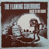 Flaming Sideburns - Back To The Grave (CD)